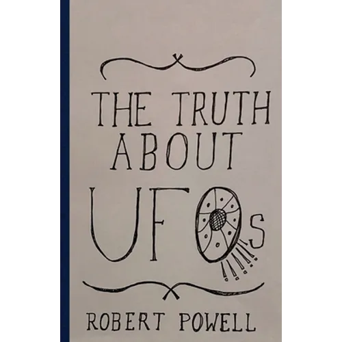 The Truth About UFOs: A Scientific Perspective - Paperback