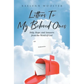 Letters To My Beloved Ones: Help, Hope, and Answers from the Word of God - Paperback
