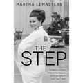 The Step: One Woman's Journey to Finding Her Own Happiness and Success During the Apollo Space Program - Paperback