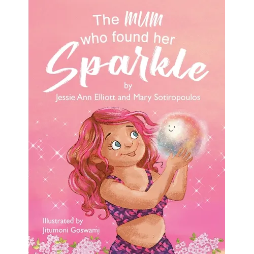 The Mum Who Found Her Sparkle - Paperback