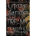 Little Shattered Dreams - Paperback