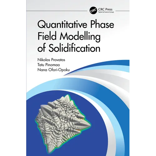 Quantitative Phase Field Modelling of Solidification - Paperback