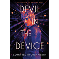 Devil in the Device - Hardcover