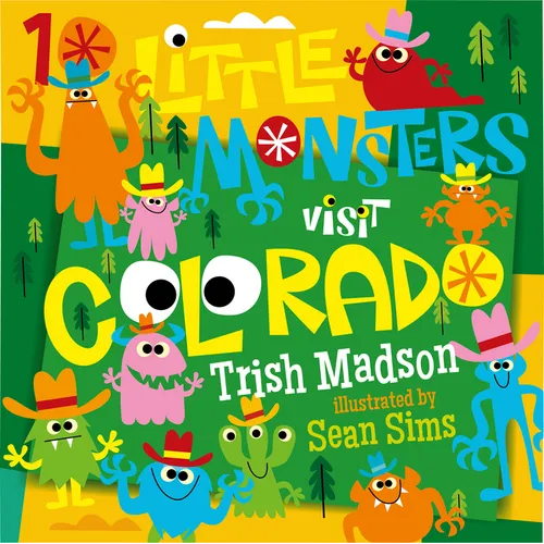 10 Little Monsters Visit Colorado - Hardcover