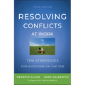 Resolving Conflicts at Work: Ten Strategies for Everyone on the Job - Paperback