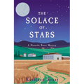 The Solace of Stars: A Hanneke Bauer Mystery - Paperback