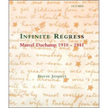 Infinite Regress: Marcel Duchamp 1910-1941 - Paperback
