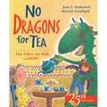 No Dragons for Tea: Fire Safety for Kids (and Dragons) - Paperback