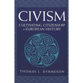 Civism: Cultivating Citizenship in European History - Paperback