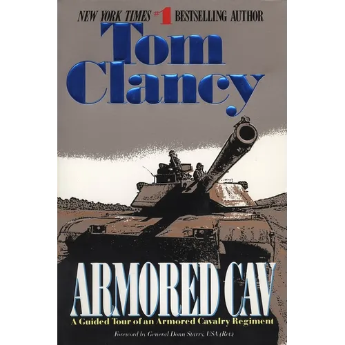 Armored Cav: A Guided Tour of an Armored Cavalry Regiment - Paperback