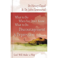 The What to Do When You Don't Know What to Do: Discouragement and Depression - Paperback