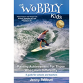 The Wobbly Kids: Raising Achievement For Those Who Learn Differently - Paperback