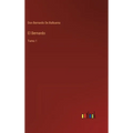 El Bernardo: Tomo 1 - Hardcover