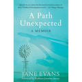 A PATH UNEXPECTED - A Memoir - Paperback
