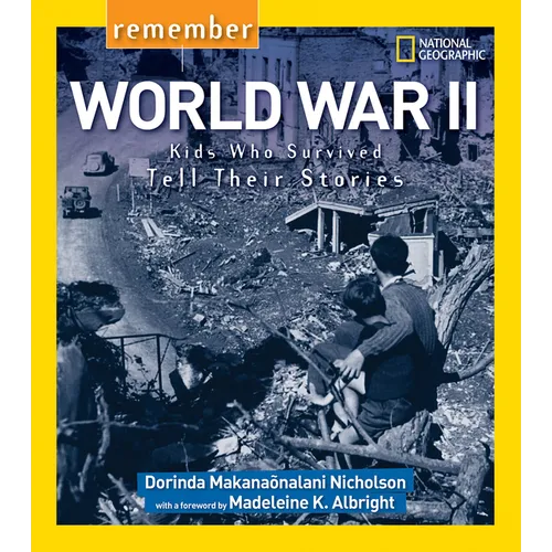 Remember World War II: Kids Who Survived Tell Their Stories - Paperback