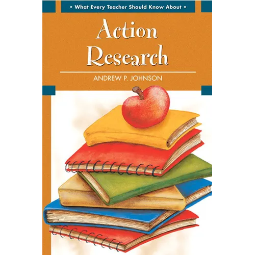 What Every Teacher Should Know about Action Research - Paperback