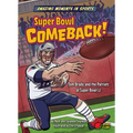 Super Bowl Comeback! - Library Binding