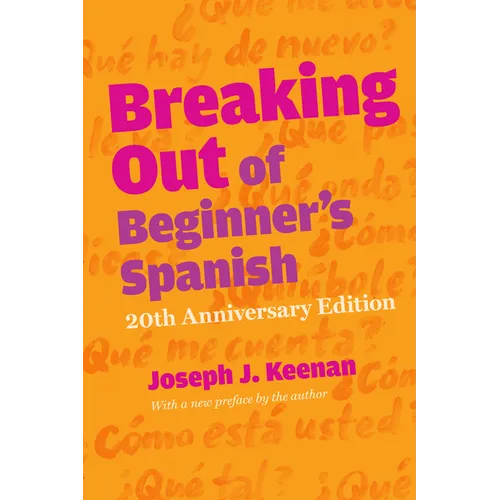 Breaking Out of Beginner's Spanish - Paperback