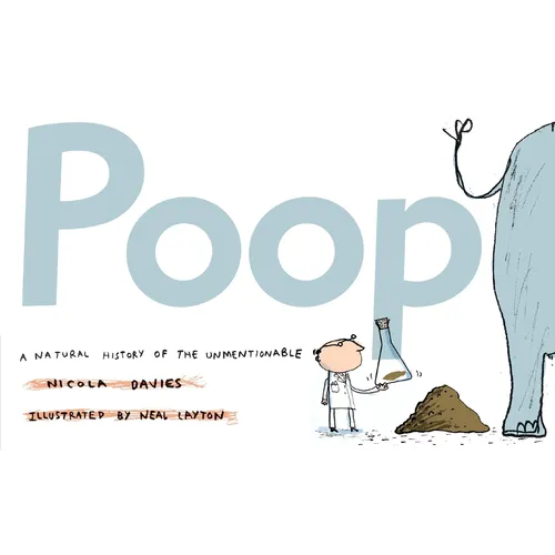 Poop: A Natural History of the Unmentionable - Paperback