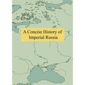 A Concise History of Imperial Russia - Hardcover