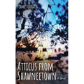 Atticus from Shawneetown - Hardcover