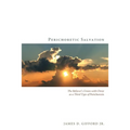 Perichoretic Salvation - Paperback