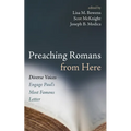 Preaching Romans from Here: Diverse Voices Engage Paul's Most Famous Letter - Hardcover