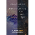 Brain Science For The Soul - Paperback
