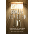 Broken Hearted Joy - Paperback
