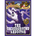 The Underground Abductor: An Abolitionist Tale - Hardcover