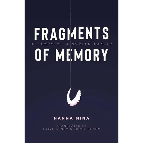 Fragments of Memory: A Story of a Syrian Family - Paperback