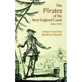 The Pirates of the New England Coast 1630-1730 - Paperback