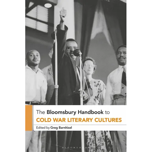 The Bloomsbury Handbook to Cold War Literary Cultures - Paperback