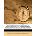 Fort Washington, November 16th, 1776: A Memorial from the Empire State Society of the Sons of the American Revolution to the Honorable Mayor and Munic - Paperback