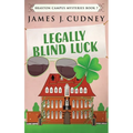 Legally Blind Luck - Hardcover