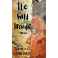 The Wild Inside - Hardcover