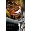 Open To The Source: Selected Teachings of Douglas Harding - Hardcover