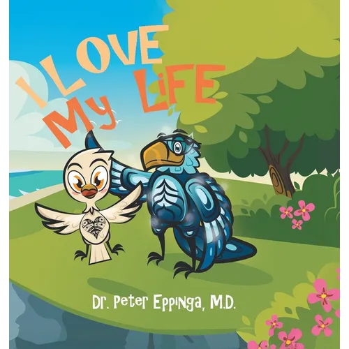 I Love My Life - Hardcover