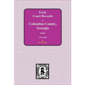 Columbia County, Georgia Early Court Records, 1792-1840 - Paperback