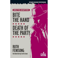 Bite the Hand / Death of the Party - Paperback