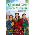Shipyard Girls Under the Mistletoe - Paperback