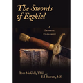 The Swords of Ezekiel: A Prophetic Fulfillment - Hardcover