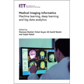 Medical Imaging Informatics: Machine Learning, Deep Learning and Big Data Analytics - Hardcover