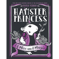 Hamster Princess: Of Mice and Magic - Hardcover