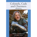 Colonels, Cads and Charmers: Memories - Paperback