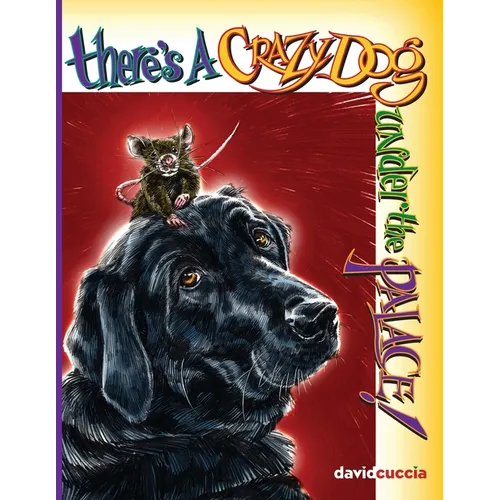 There's a Crazy Dog Under the Palace! - Paperback