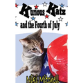 Kurious Katz and the Fourth of July: Large Print - Hardcover