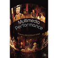 Multimedia Performance - Paperback