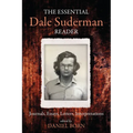 The Essential Dale Suderman Reader - Hardcover