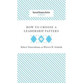 How to Choose a Leadership Pattern - Hardcover